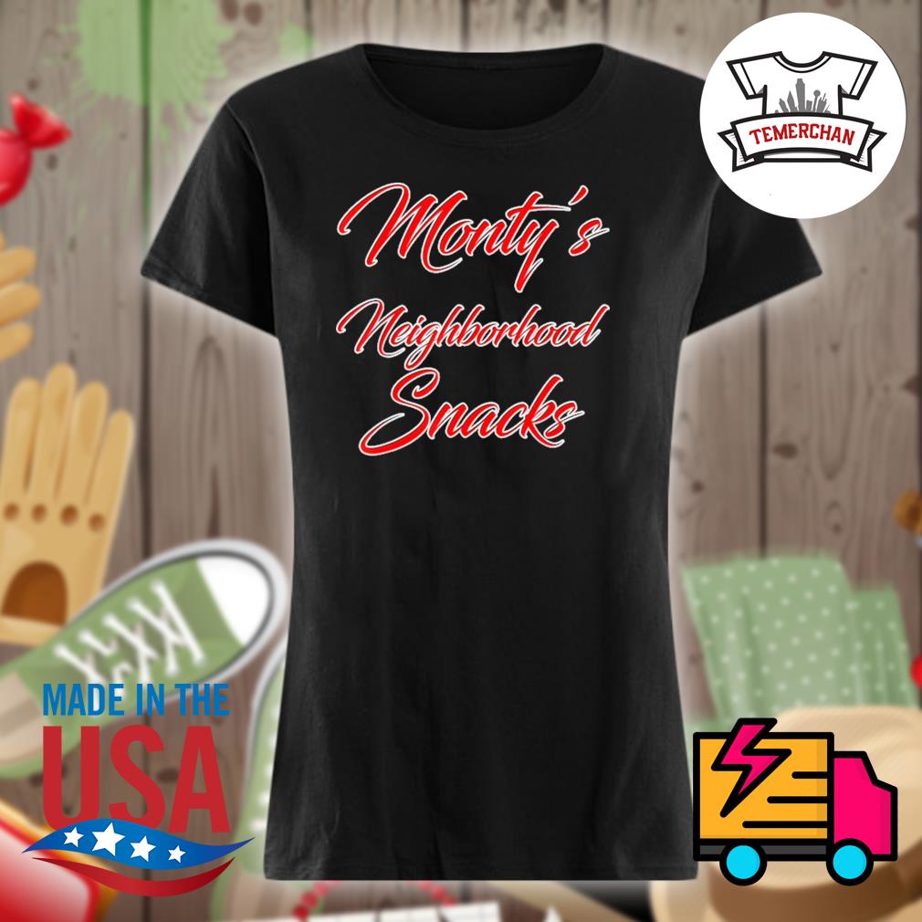 Monty's Neighborhood Snacks s Ladies t-shirt