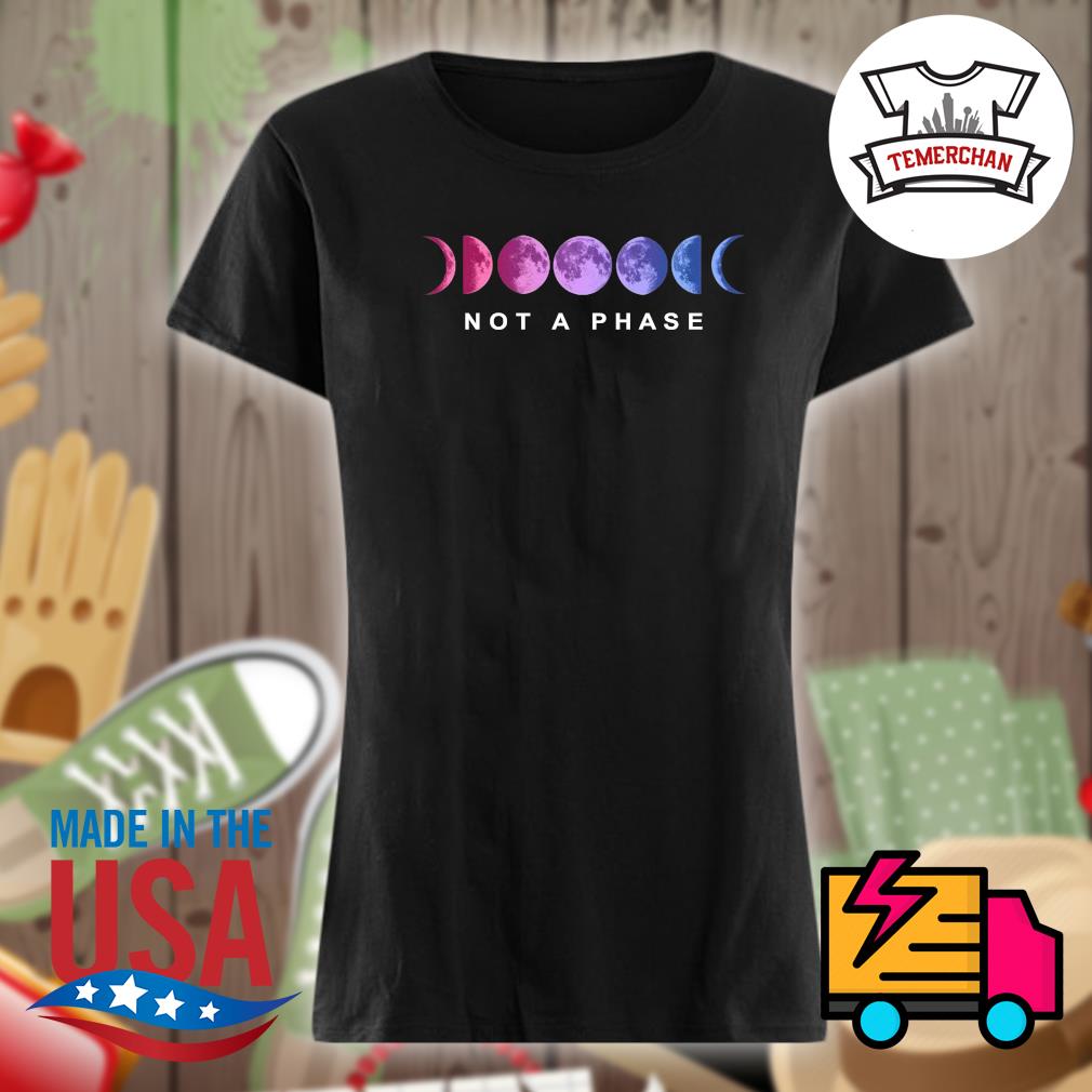 Moons not a Phase s Ladies t-shirt