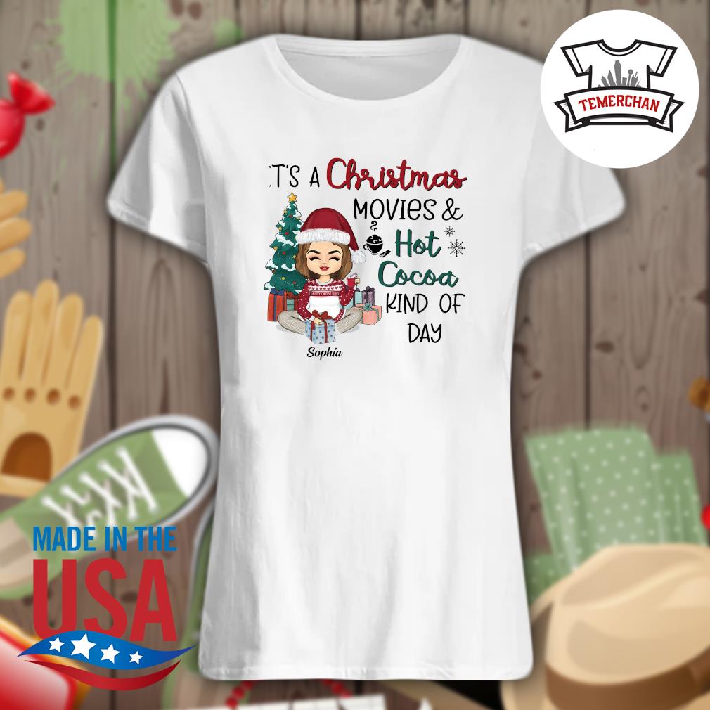 It's a Christmas movies and hot Cocoa kind of day s Ladies t-shirt