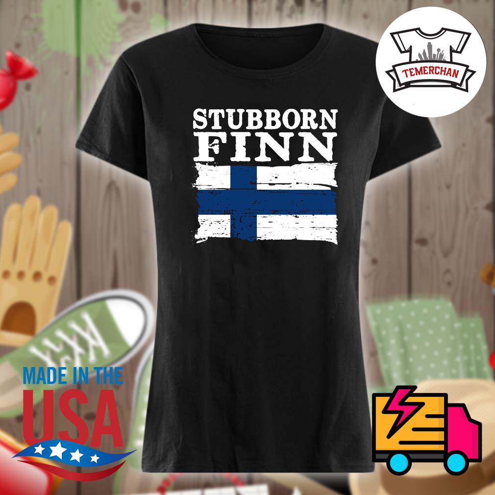 Stubborn Finn Finland flag s Ladies t-shirt