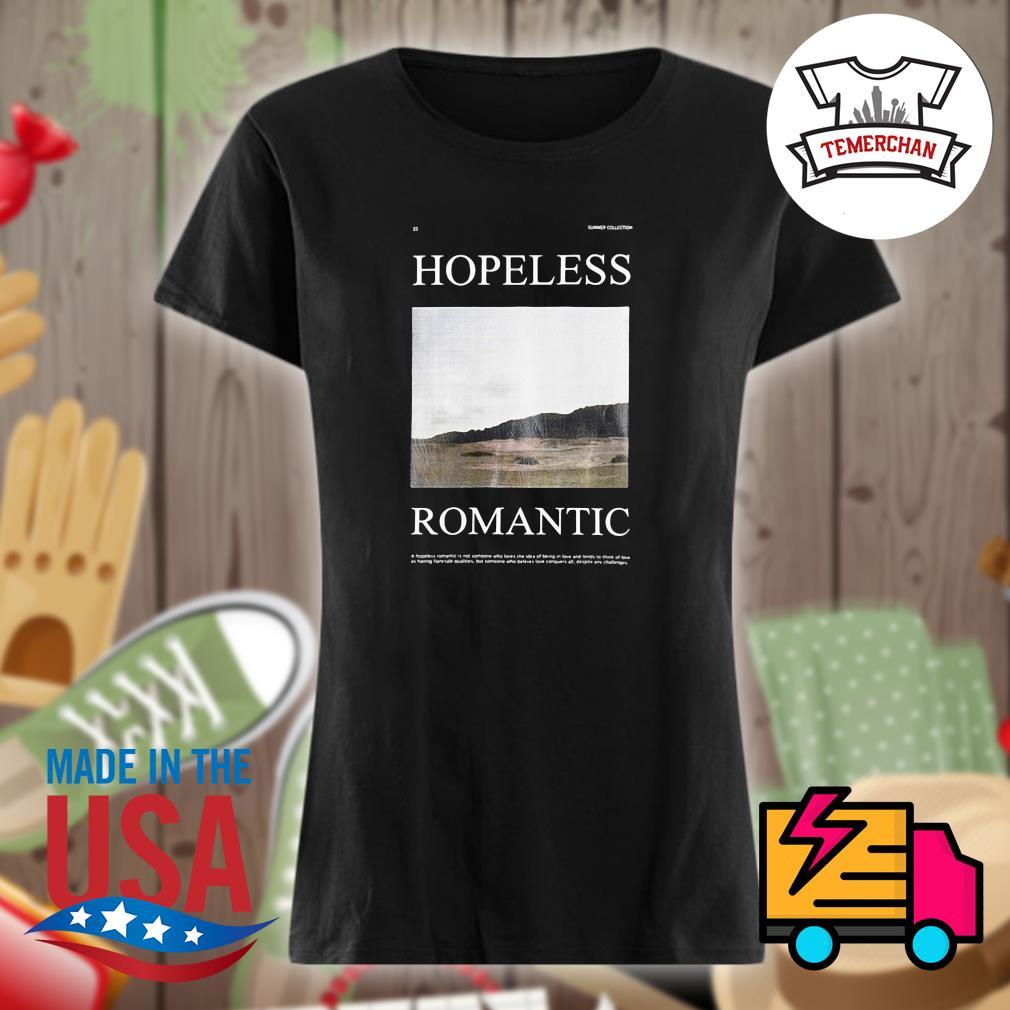 Hopeless Romantic photo s Ladies t-shirt