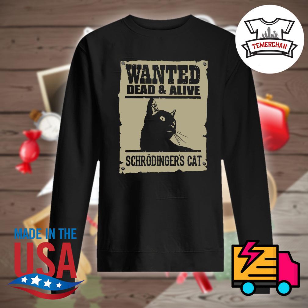 Wanted dead and alive Schrodinger's cat s Sweater