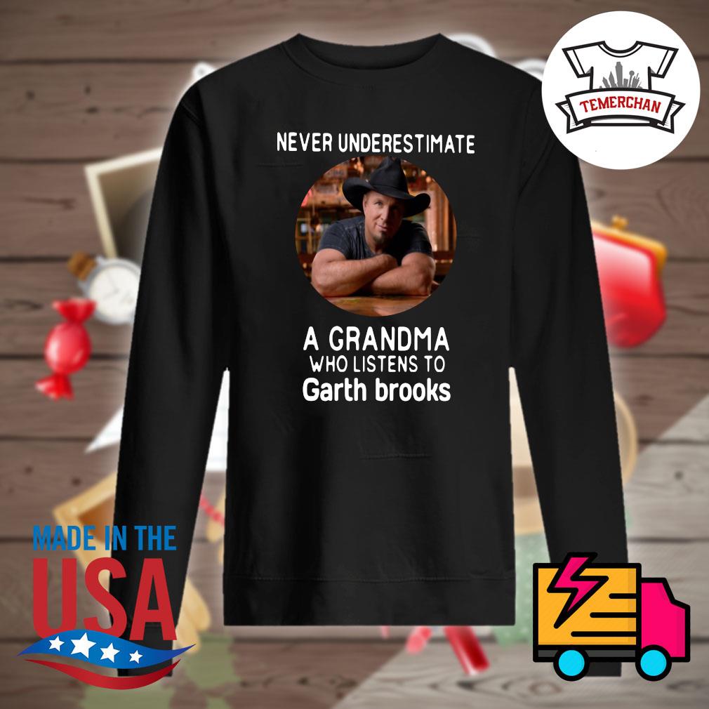 Never underestimate a grandma who listens to Garth Brooks s Sweater