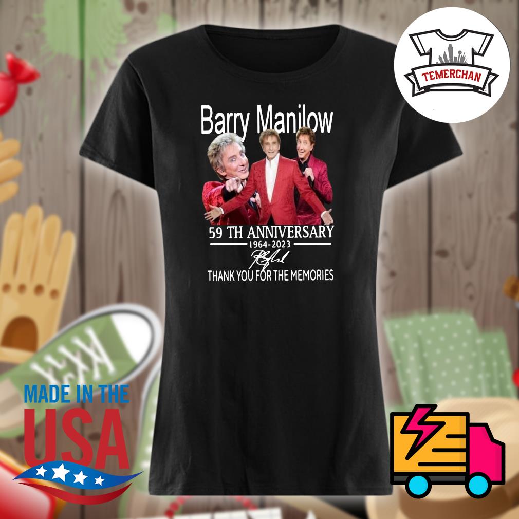 Barry Manilow 59th anniversary 1964 2023 thank you for the memories s Ladies t-shirt