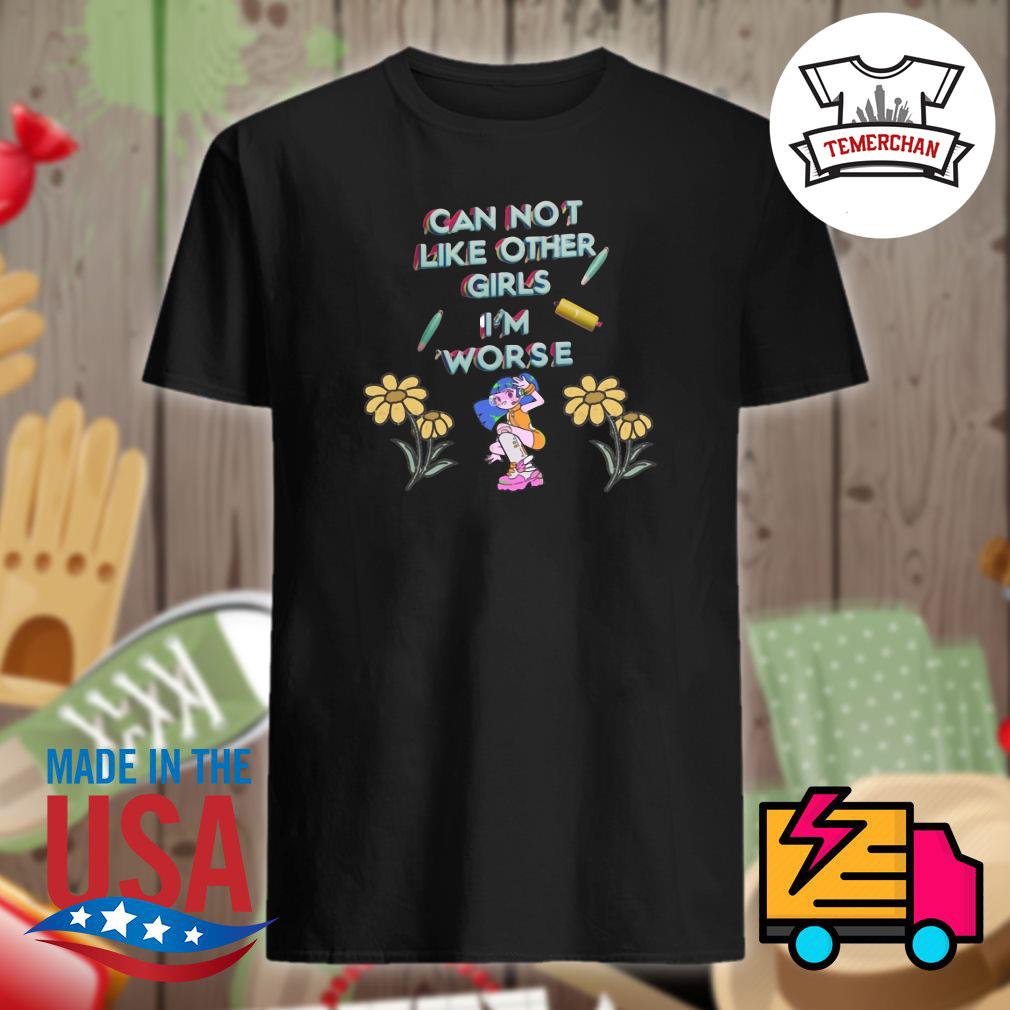 not like other girls shirt
