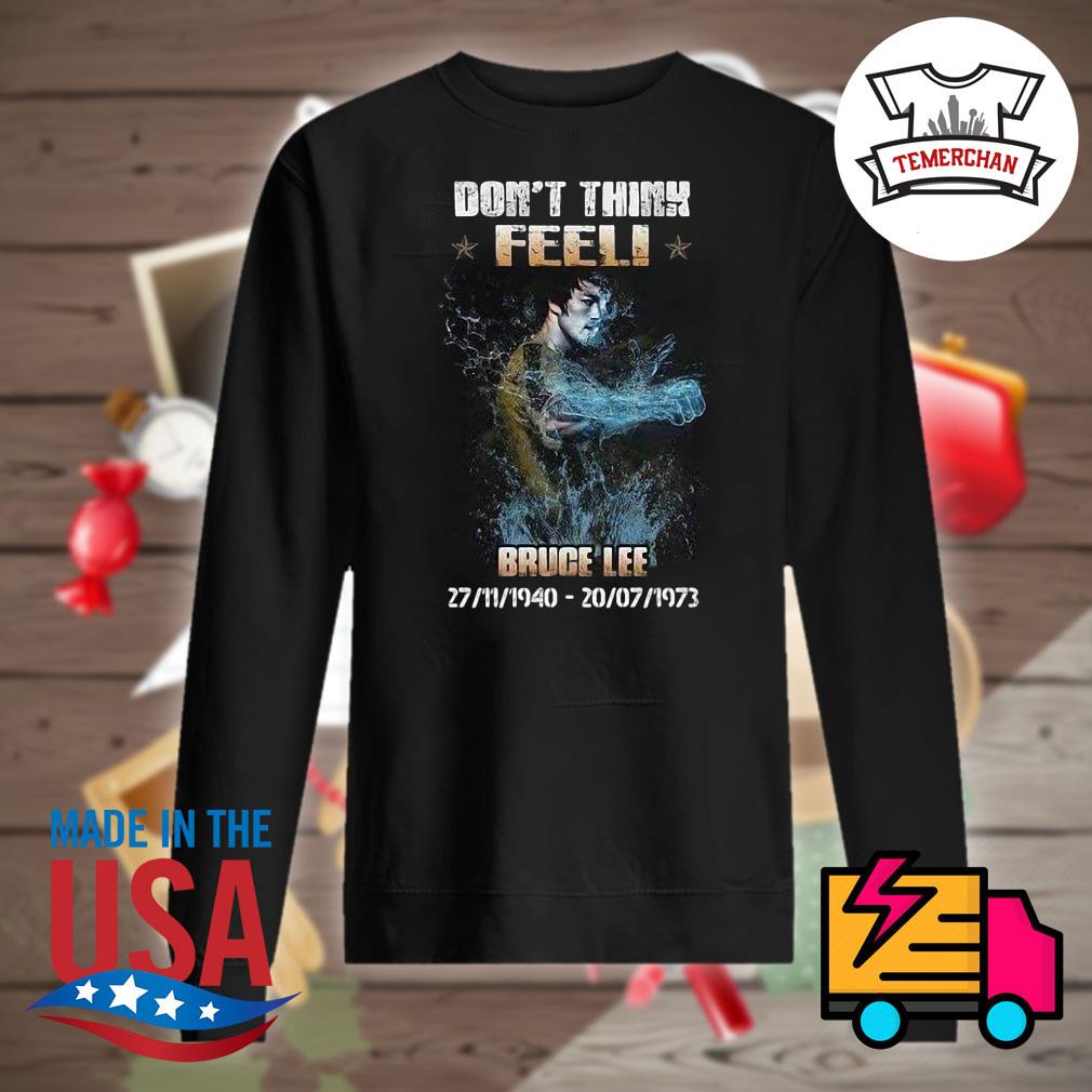 Don't think feel Bruce Lee 27 11 1940 20 07 1973 s Sweater