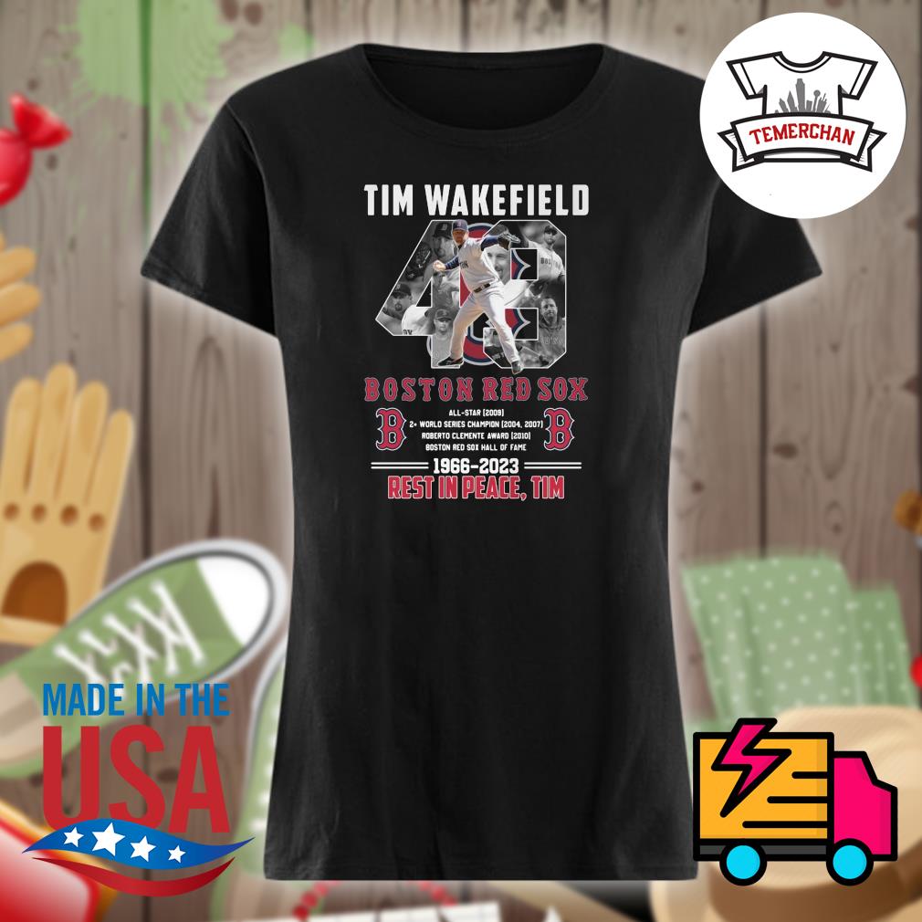 Tim Wakefield 49 Boston Red Sox 1966 2023 Rest in peace Tim s Ladies t-shirt