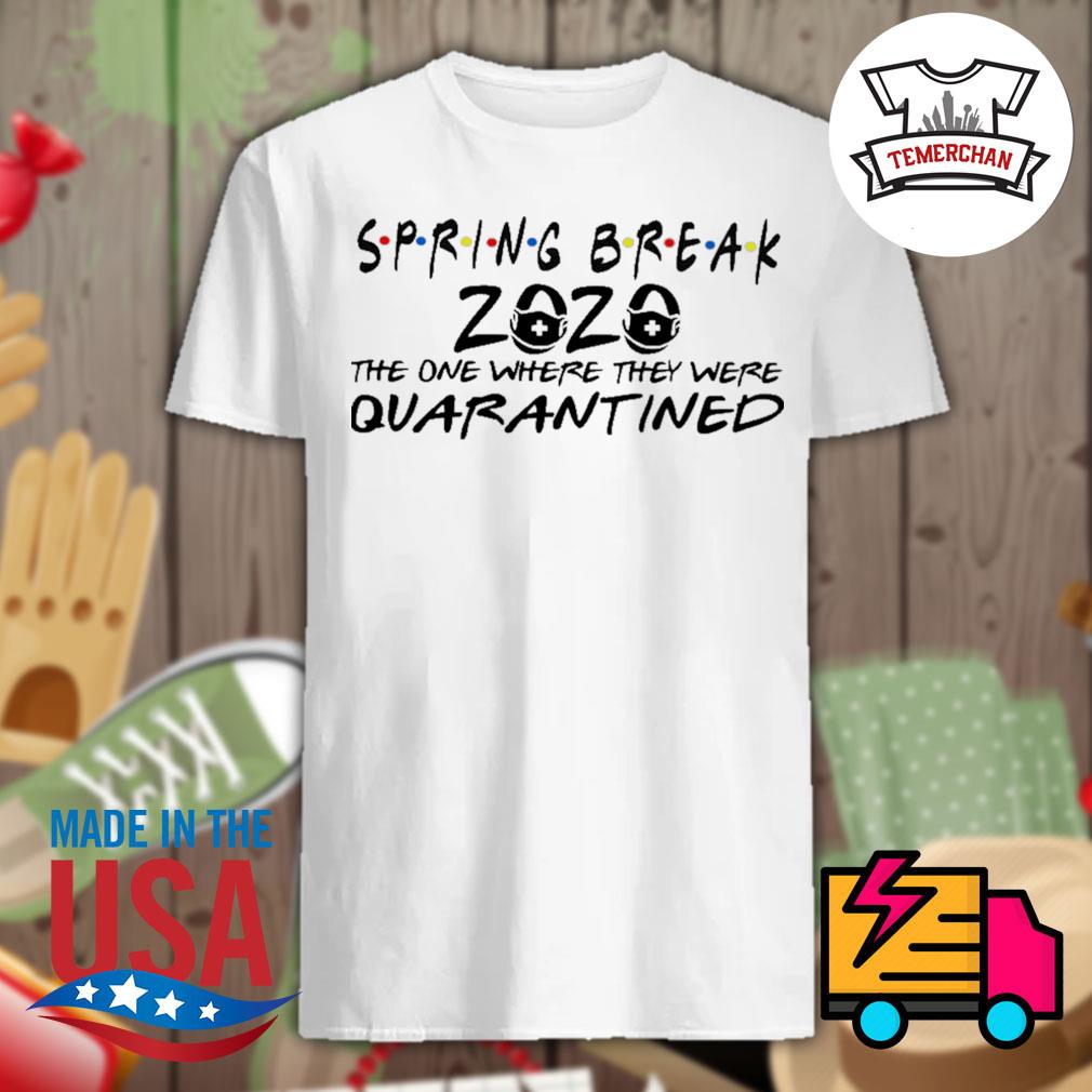 The one with sales the quarantine shirt