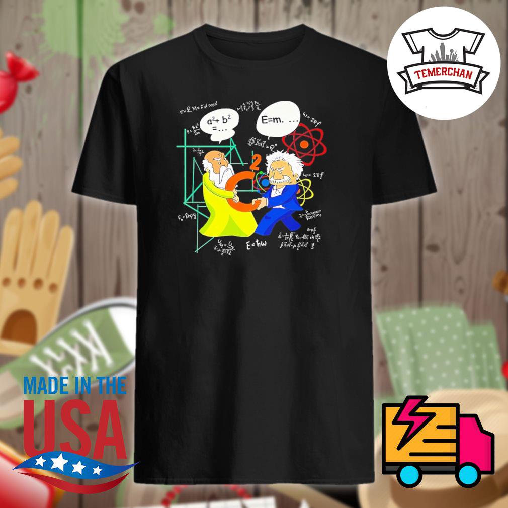 pythagoras and einstein t shirt