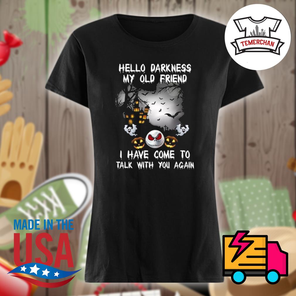 Jack Skellington face Hello Darkness my old friend I have come to talk with  you again Halloween shirt, hoodie, tank top, sweater and long sleeve t-shirt